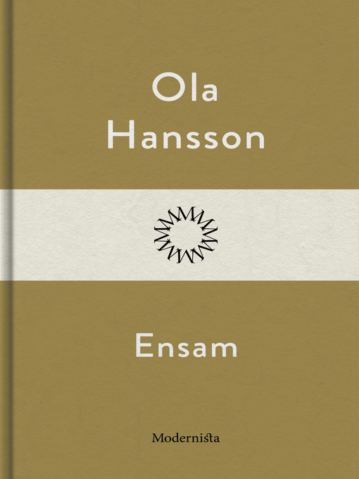 Titeldetaljer för Ensam av Ola Hansson - Tillgänglig